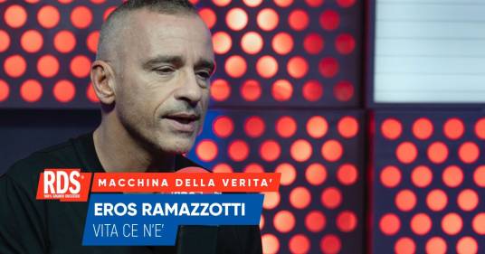 Eros Ramazzotti a RDS risponde alle domande della nostra macchina della verità