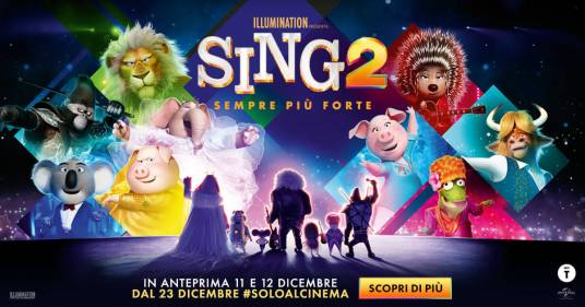Arriva al cinema “Sing 2 – Sempre più forte”, lo spettacolare film d’animazione tutto da cantare