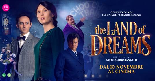 The Land of Dreams, il musical al cinema dal 10 novembre
