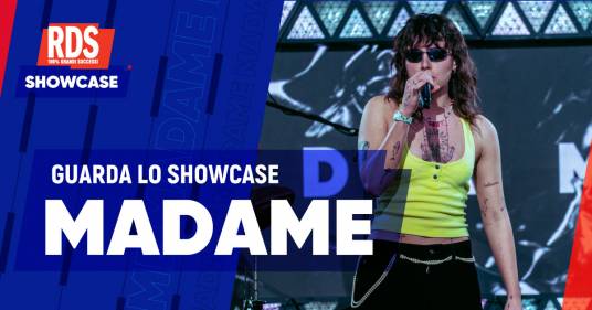 RDS Showcase Madame: guarda il live su RDS Social TV