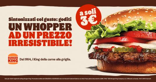 Burger King, un Whopper ad un prezzo irresistibile!