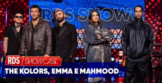 RDS Showcase: The Kolors, Emma e Mahmood