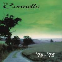  The Connells '74-'75