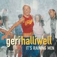  Geri Halliwell It's Raining Men