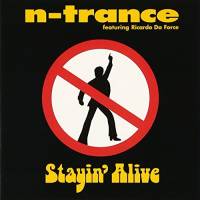  N-trance Stayin' Alive