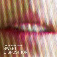  The Temper Trap Sweet Disposition