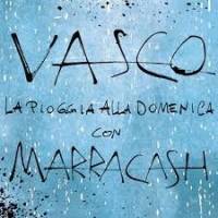  Marracash, Vasco Rossi La Pioggia Alla Domenica