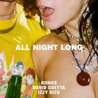  David Guetta, Izzy Bizu, Kungs All Night Long