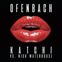  Nick Waterhouse, Ofenbach feat. Nick Waterhouse Katchi