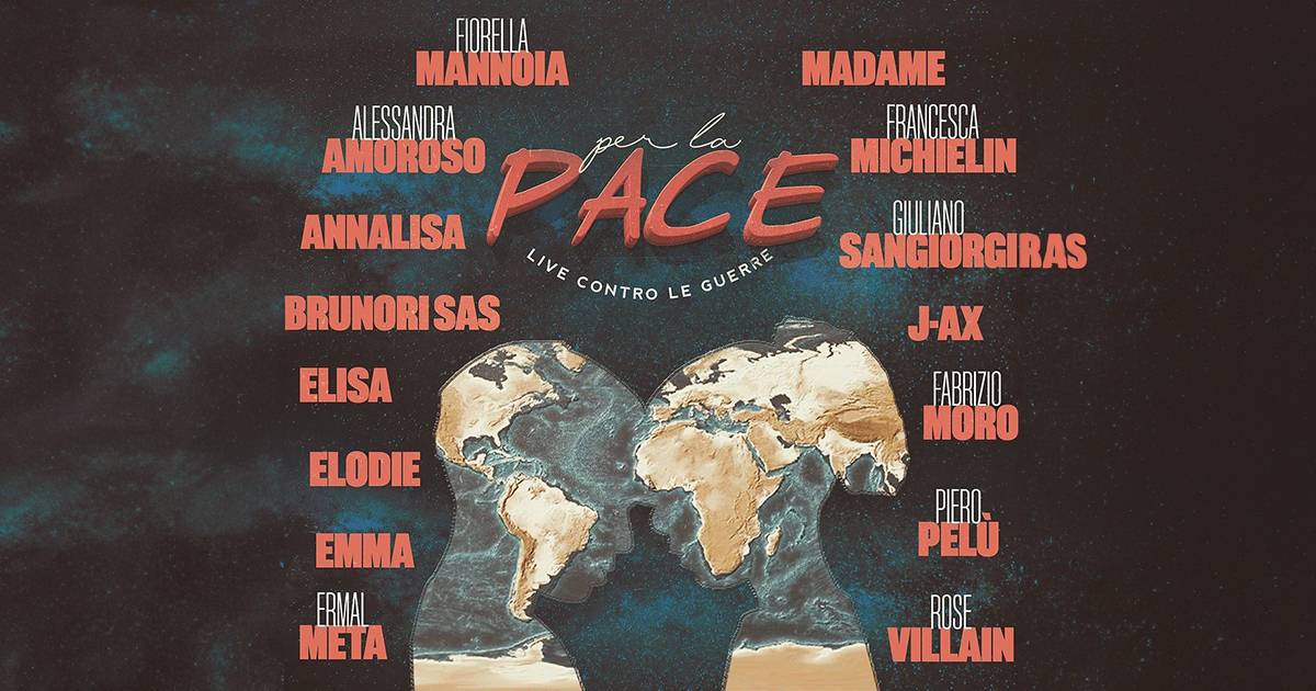 La musica italiana si unisce per la pace la data e gli artisti del concerto a Milano PER LA PACE  LIVE CONTRO LE GUERRE