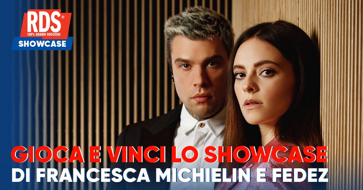 Effetto Domino: Showcase Francesca Michielin e Fedez