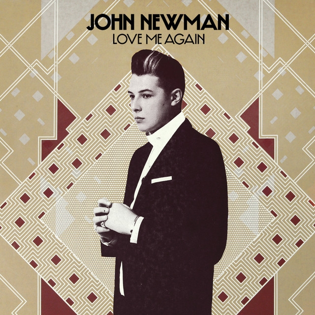  John Newman Love Me Again