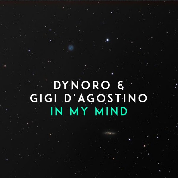 In My Mind - Dynoro, Gigi d'Agostino