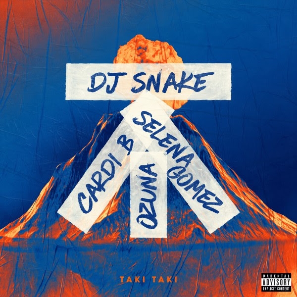 Taki Taki - Cardi B, Dj Snake, Ozuna, Selena Gomez