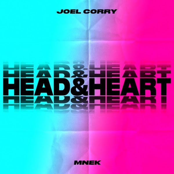 Head & Heart  - Joel Corry, MNEK feat. MNEK