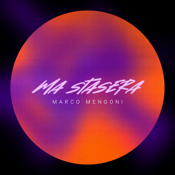 Ma Stasera - Marco Mengoni