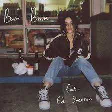 Bam Bam - Camila Cabello, Ed Sheeran