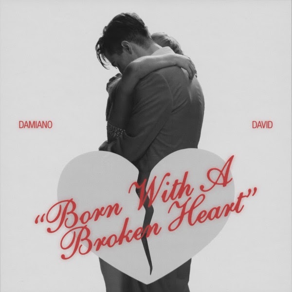 Born With A Broken Heart - Damiano David, Maneskin