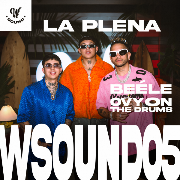 La Plena (W Sound 05) - Beéle, Ovy On The Drums, W Sound