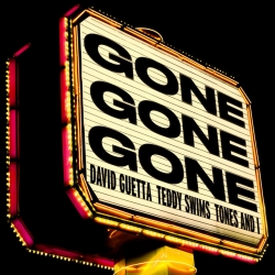 David Guetta, Teddy Swims, Tons & I - Gone Gone Gone