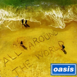 Oasis - All round the world