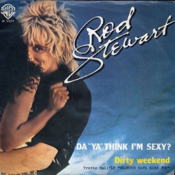 Rod Stewart - Da Ya Think I'm Sexy?